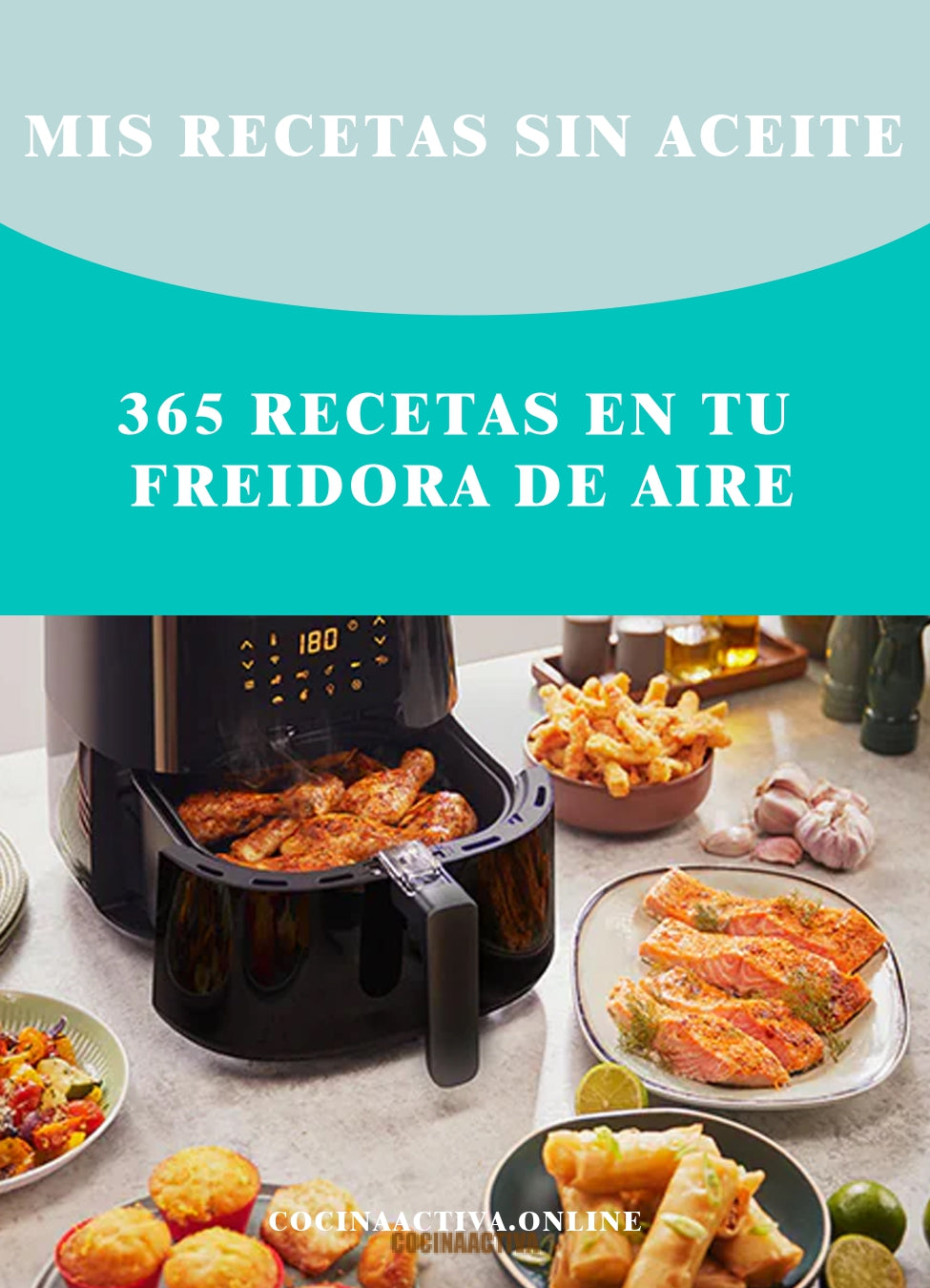 365 RECETAS FREIDORA DE AIRE SIN ACEITE